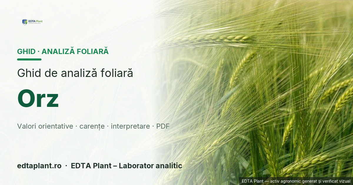 Orz (Hordeum vulgare L.) — ghid de analiză foliară EDTA Plant
